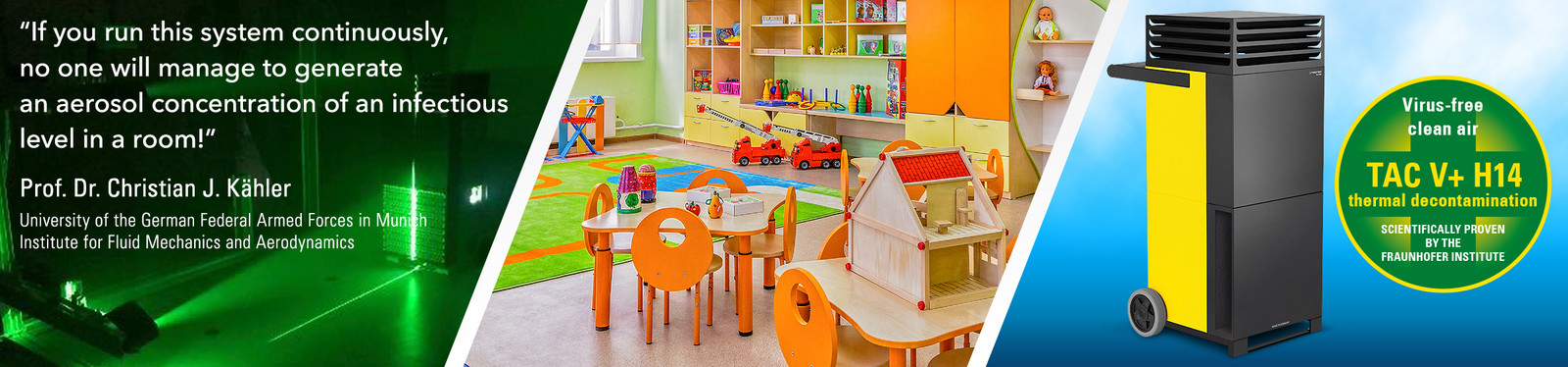 Bacteria and virus-free room air in daycare centres and kindergartens – with scientifically proven effectiveness!